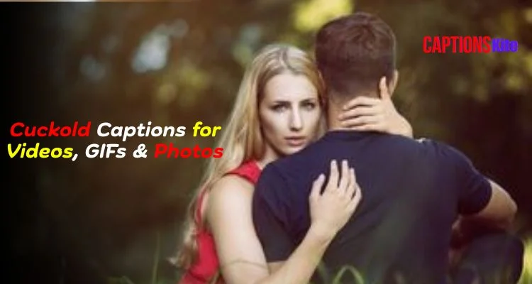 Cuckold Captions for Videos, GIFs & Photos